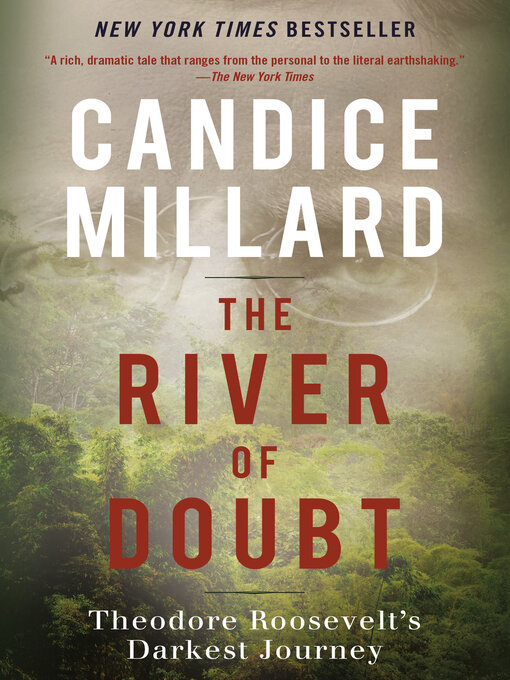 Title details for The River of Doubt by Candice Millard - Wait list